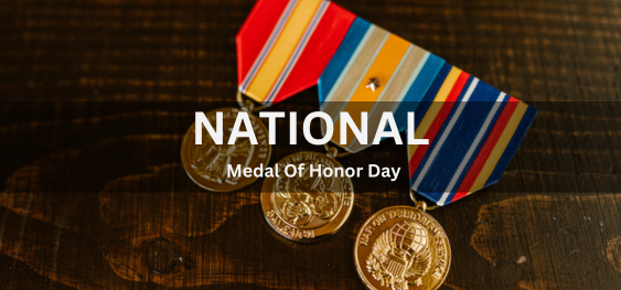 National Medal Of Honor Day [ राष्ट्रीय सम्मान पदक दिवस]